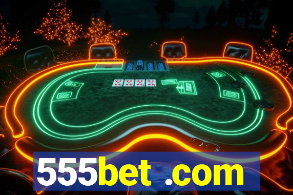 555bet .com